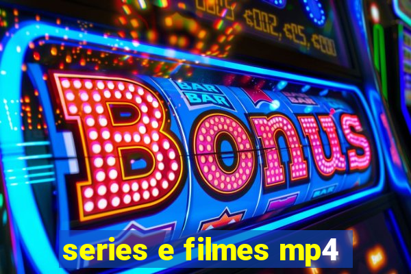 series e filmes mp4